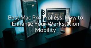 Best Mac Pro Trolleys: How to Enhance Your Workstation Mobility