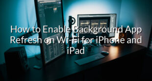 How to Enable Background App Refresh on Wi-Fi for iPhone and iPad