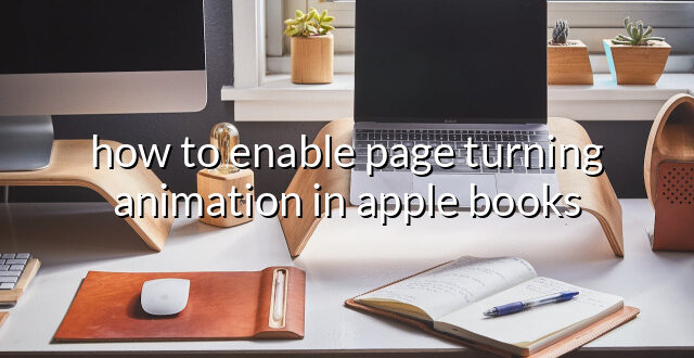 how to enable page turning animation in apple books