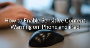 How to Enable Sensitive Content Warning on iPhone and iPad