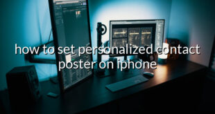 how to set personalized contact poster on iphone