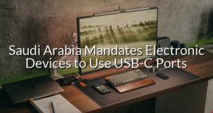 Saudi Arabia Mandates Electronic Devices to Use USB-C Ports