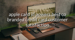 apple card jd powers best co branded credit card customer satisfaction