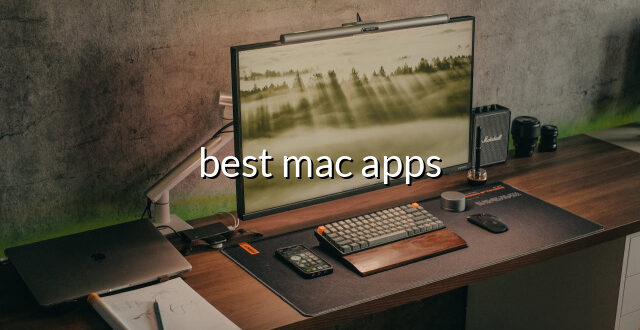 best mac apps