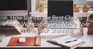 How to Find the Best Clouds iPhone Wallpapers and Make Your Phone Look Stunning