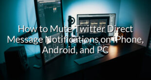 How to Mute Twitter Direct Message Notifications on iPhone, Android, and PC