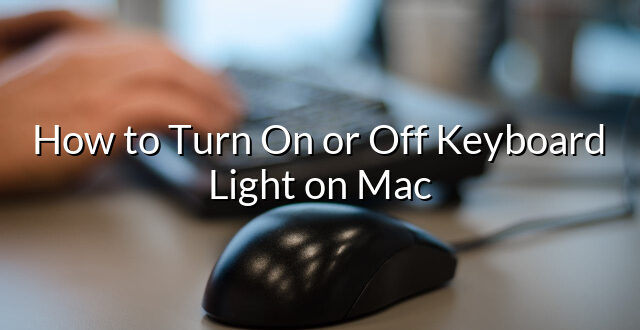 How to Turn On or Off Keyboard Light on Mac