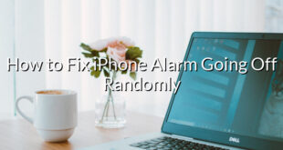 How to Fix iPhone Alarm Going Off Randomly