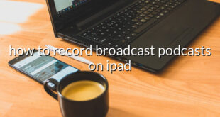 how to record broadcast podcasts on ipad