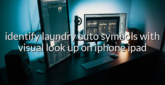 identify laundry auto symbols with visual look up on iphone ipad