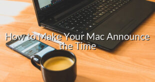 How to Make Your Mac Announce the Time