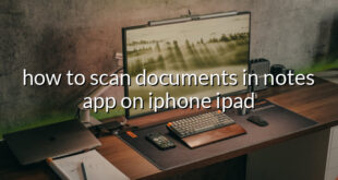 how to scan documents in notes app on iphone ipad