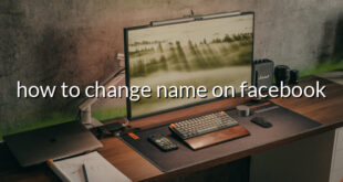 how to change name on facebook