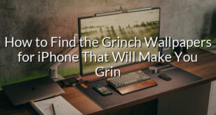 How to Find the Grinch Wallpapers for iPhone That Will Make You Grin