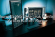 iPhone 15 Pro Case Leak Confirms ‘Action Button’ Rumor